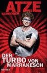 Der Turbo von Marrakesch - Atze Schröder - 9783641204044