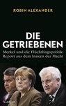 Die Getriebenen - Robin Alexander - 9783641208103