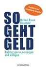 So geht Geld - Michael Braun Alexander - 9783641208486