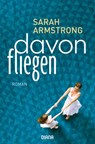 Davonfliegen - Sarah Armstrong - 9783641209452