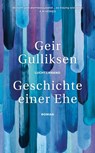 Geschichte einer Ehe - Geir Gulliksen - 9783641212742