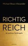 Richtig reich - Michael Braun Alexander - 9783641213015