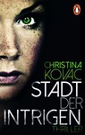 Stadt der Intrigen - Christina Kovac - 9783641213848