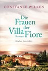 Die Frauen der Villa Fiore 1 - Constanze Wilken - 9783641215392