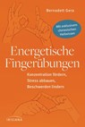 Energetische Fingerübungen - Bernadett Gera - 9783641215842