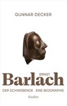 Ernst Barlach - Der Schwebende - Gunnar Decker - 9783641216764