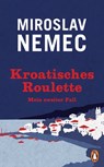 Kroatisches Roulette - Miroslav Nemec - 9783641217471