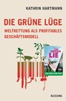 Die grüne Lüge - Kathrin Hartmann - 9783641220013