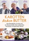 Karotten lieben Butter - Gunter Frank ; Léa Linster ; Michael Wink - 9783641221874