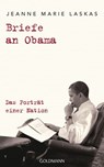 Briefe an Obama - Jeanne Marie Laskas - 9783641224202