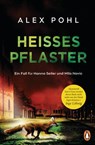 Heißes Pflaster - Alex Pohl - 9783641228026