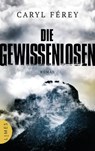Die Gewissenlosen - Caryl Férey - 9783641229061