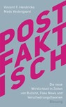 Postfaktisch - Vincent F. Hendricks ; Mads Vestergaard - 9783641230135