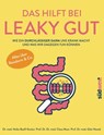 Das hilft bei Leaky Gut - Wie ein durchlässiger Darm uns krank macht und was wir dagegen tun können. Alles über Reizdarm & Co. - Heike Bueß-Kovács ; Claus Muss ; Götz Nowak - 9783641234553