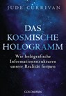 Das kosmische Hologramm - Jude Currivan - 9783641235024