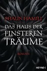 Das Haus der finsteren Träume - Shaun Hamill - 9783641236441