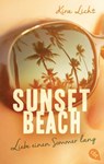 Sunset Beach - Liebe einen Sommer lang - Kira Licht - 9783641240851