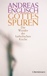 Gottes Spuren - Andreas Englisch - 9783641241360