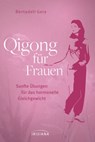 Qigong für Frauen - Bernadett Gera - 9783641241483