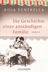 Die Geschichte einer anständigen Familie - Rosa Ventrella - 9783641242848
