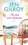 Du bist mein Zuhause - Jen Gilroy - 9783641242930