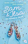 Sam & Ilsa - Ein legendärer Abend - Rachel Cohn ; David Levithan - 9783641245528