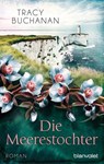 Die Meerestochter - Tracy Buchanan - 9783641246228