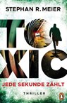 Toxic - Stephan R. Meier - 9783641249991