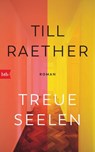 Treue Seelen - Till Raether - 9783641254032