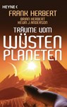 Träume vom Wüstenplaneten - Frank Herbert ; Brian Herbert ; Kevin J. Anderson - 9783641254193