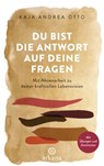 Du bist die Antwort auf deine Fragen - Kaja Andrea Otto - 9783641254575