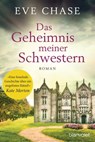 Das Geheimnis meiner Schwestern - Eve Chase - 9783641254919