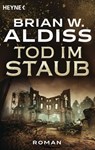 Tod im Staub - Brian W. Aldiss - 9783641256548
