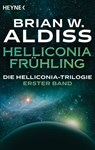 Helliconia: Frühling - Brian W. Aldiss - 9783641256579