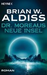 Dr. Moreaus neue Insel - Brian W. Aldiss - 9783641256593