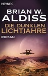Die dunklen Lichtjahre - Brian W. Aldiss - 9783641256616