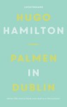 Palmen in Dublin - Hugo Hamilton - 9783641256715
