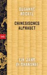 Chinesisches Alphabet - Susanne Röckel - 9783641258009