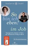 So bin ich eben! im Job - Stefanie Stahl ; Dr. Christian Bernreiter - 9783641261146