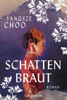 Schattenbraut - Yangsze Choo - 9783641261818