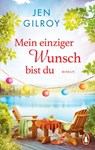 Mein einziger Wunsch bist du - Jen Gilroy - 9783641261948