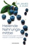 Heilende Nahrungsmittel - James Duke - 9783641262754