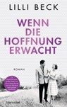 Wenn die Hoffnung erwacht - Lilli Beck - 9783641262785