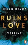 Ruins of Love. Vereint (Grace & Hayden 4) - Megan DeVos - 9783641263881