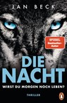 Die Nacht – Wirst du morgen noch leben? - Jan Beck - 9783641265533