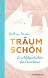 Träum schön - Kathryn Nicolai - 9783641268190