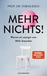 Mehr Nichts! - Prof. Dr. Tobias Esch - 9783641270315