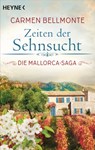 Zeiten der Sehnsucht - Carmen Bellmonte - 9783641271725