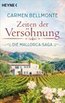 Zeiten der Versöhnung - Carmen Bellmonte - 9783641271749