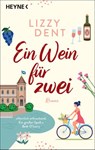 Ein Wein für zwei - Lizzy Dent - 9783641275983